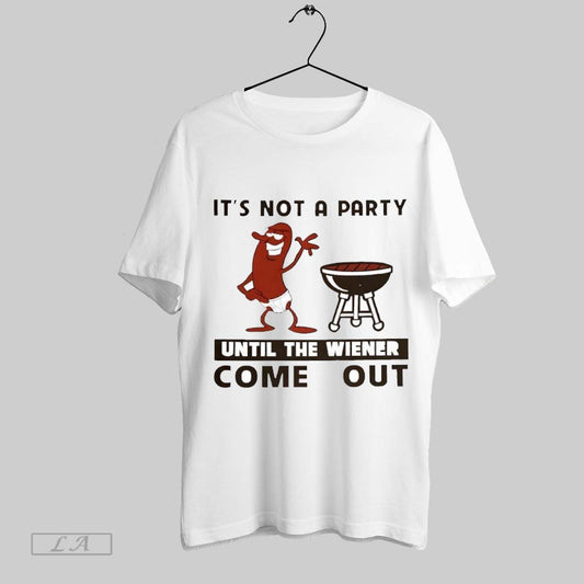 Top Its Not A Party Until The Wiener Comes Out Funny Red Hot Dog Cartoon T Shirt Sweatshirt Hoodie Shirt