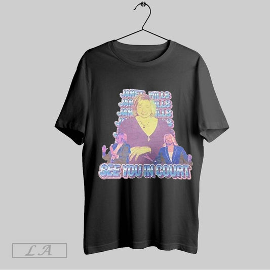 Top Janet Mills See You In Court 2025 T Shirt Sweatshirt Hoodie Shirt