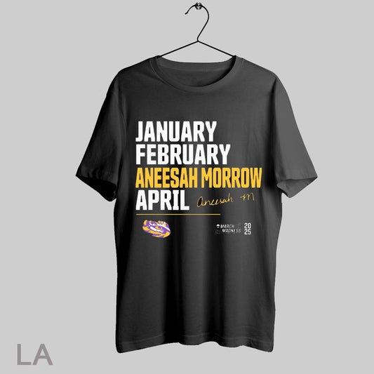 Top January February Aneesah Morrow April Lsu Tigers 2025 Ncaa March Madness Calendar Signature T Shirt Sweatshirt Hoodie Shirt