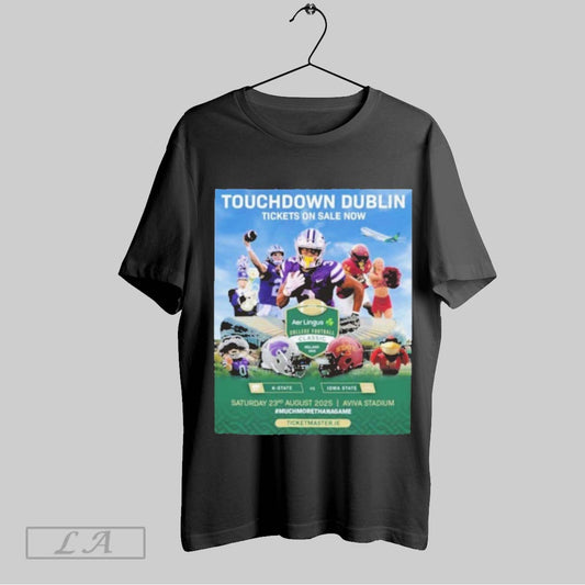 Top K State Vs Iowa State Touchdown Dublin Tickets On Sale Now Aer Lingus College Football Classic Ireland 2025 Saturday 23rd August Aviva Stadium Helmet Poster T Shirt Sweatshirt Hoodie Shirt