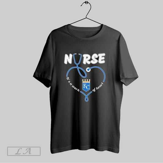 Top Kansas City Royals Nurse Its A Work Of Heart T Shirt Sweatshirt Hoodie Shirt