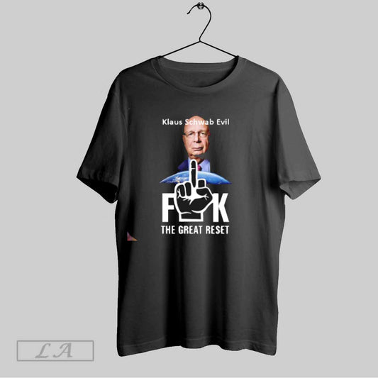 Top Klaus Schwab Evil Fuck The Great Reset T Shirt Sweatshirt Hoodie Shirt