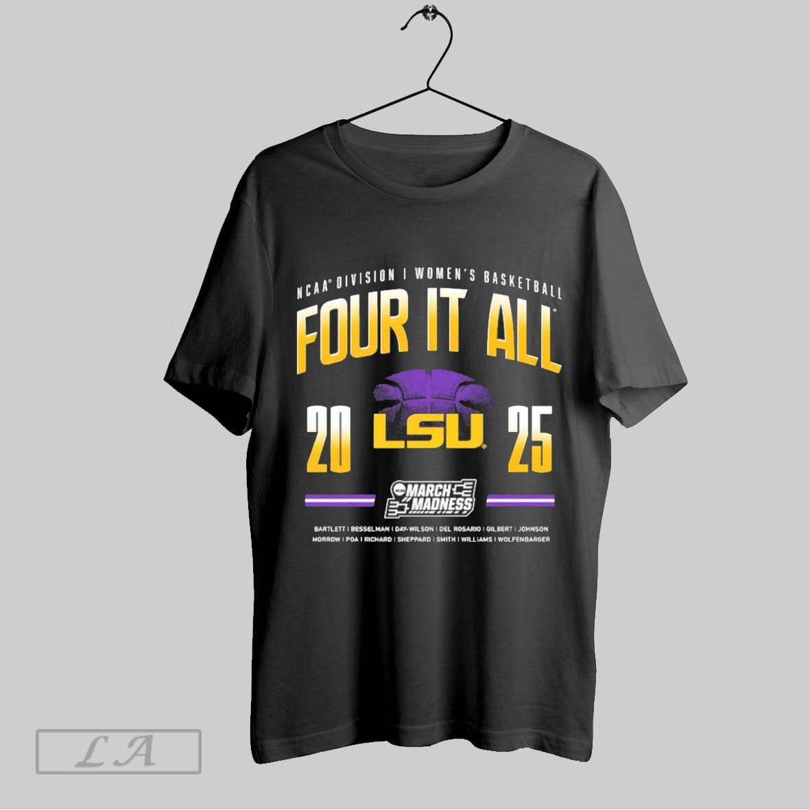 Top Lsu Tigers Ncaa Division I Womens Basketball Championship Four It All March Madness Bartlett Besselman 2025 Logos T Shirt Sweatshirt Hoodie Shirt