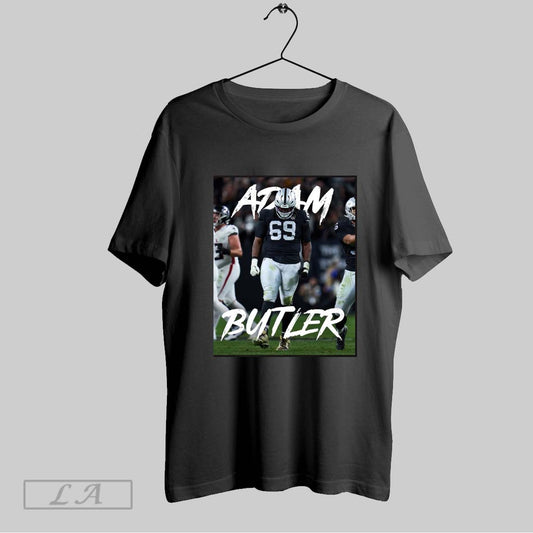 Top Las Vegas Raiders Nfl Football Adam Butler Dt First Line Of Defense Raider Nation Poster T Shirt Sweatshirt Tee Shirt
