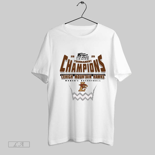 Top Lehigh Mountain Hawks 2025 Ncaa Patriot League Womens Basketball Conference Tournament Champions T Shirt Sweatshirt Hoodie Shirt