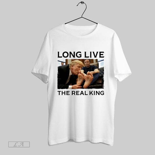 Top Long Live The Real King T Shirt Sweatshirt Hoodie Shirt