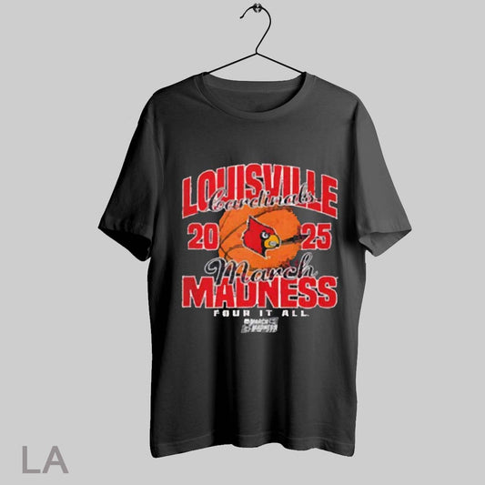 Top Louisville Cardinals March Madness 2025 Four It All T Shirt Sweatshirt Hoodie Shirt