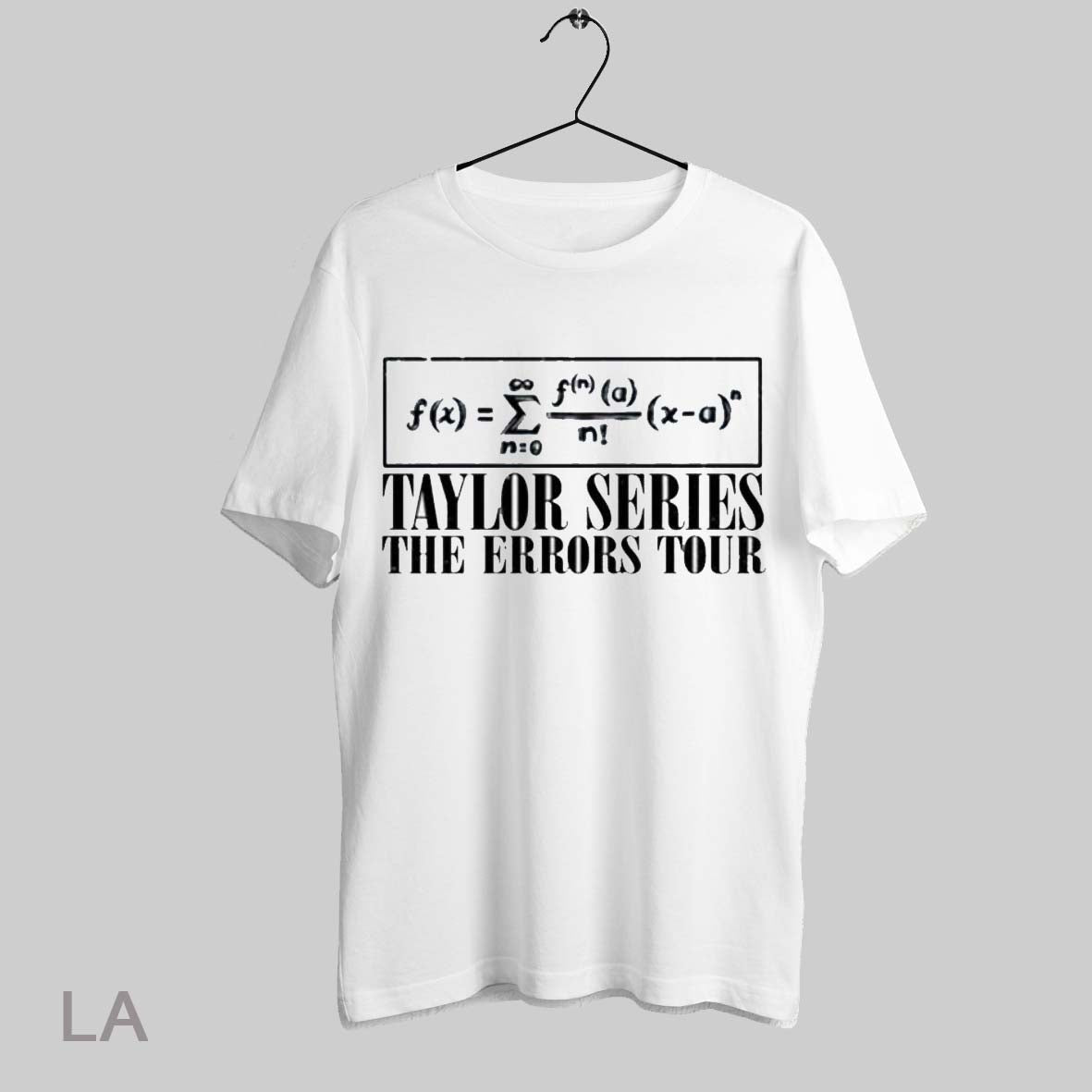Top Math Taylor Series The Errors Tour T Shirt Sweatshirt Hoodie Shirt