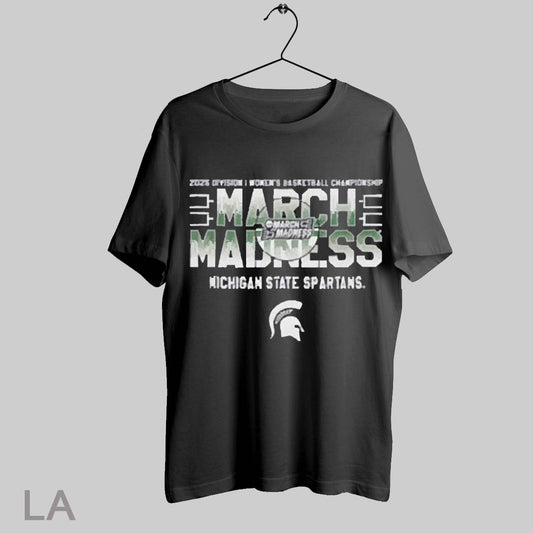 Top Michigan State Spartans March Madness 2025 Division I Womens Basketball Championship T Shirt Sweatshirt Hoodie Shirt