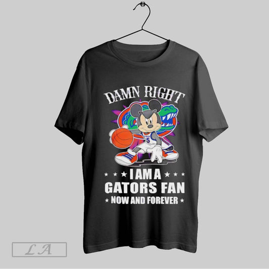 Top Mickey Mouse Damn Right I Am A Gators Basketball Fan Now And Forever T Shirt Sweatshirt Hoodie Shirt