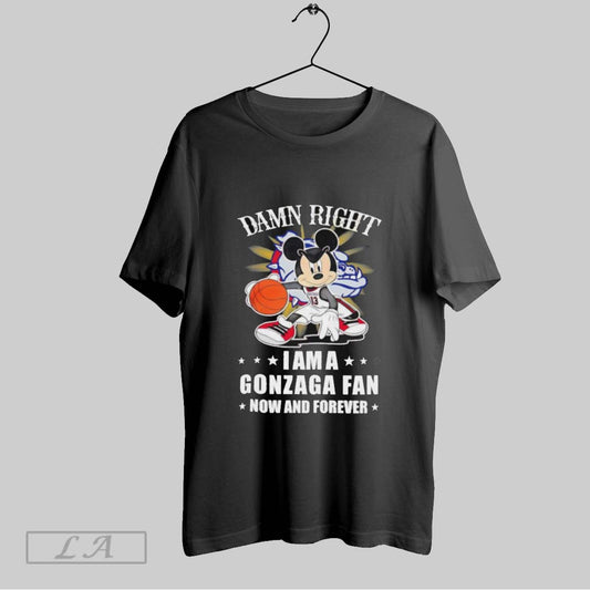 Top Mickey Mouse Damn Right I Am A Gonzaga Basketball Fan Now And Forever T Shirt Sweatshirt Hoodie Shirt