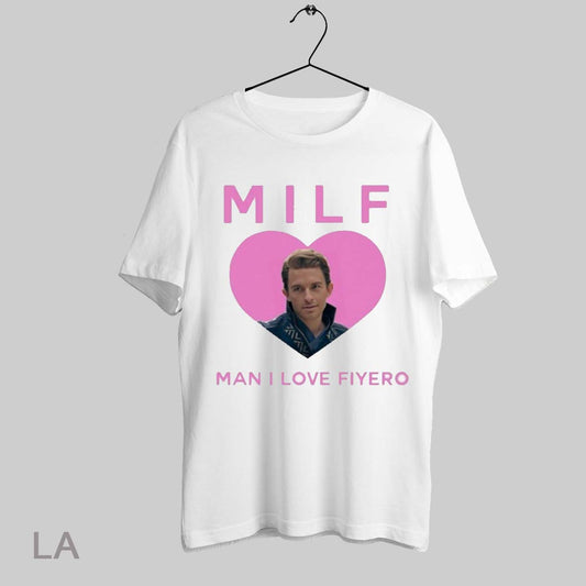 Top Milf Man I Love Fiyero T Shirt Sweatshirt Hoodie Shirt