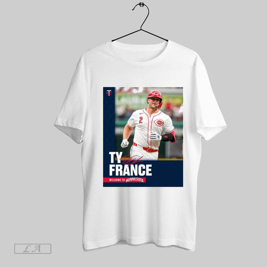 Top Minnesota Twins Baseball Signed Ty France Welcome To Minnesota Signature Poster T Shirt