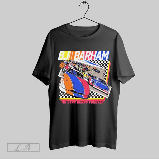 Top Nascar Bj Barham No Star Burns Forever Tour 2025 Retro Vintage Painting T Shirt Sweatshirt Hoodie Shirt