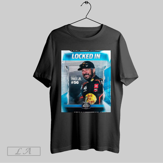 Top Nascar Locked In Martin Truex Jr 56 Clinched A Spot In The Daytona 500 2025 Poster Sweatshirt T Shirt