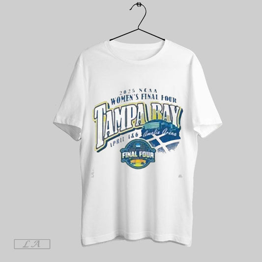 Top Ncaa Final Four 2025 Womens Basketball Tampa Bay Florida T Shirt Sweatshirt Hoodie Shirt