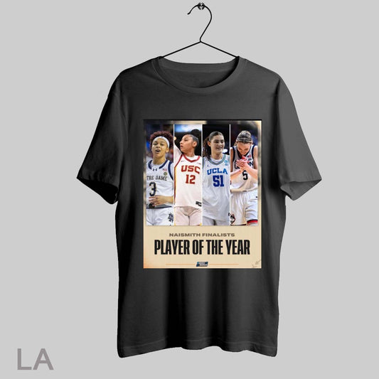 Top Naismith Finalists Player Of The Year Ncaa March Madness 2025 Hannah Hidalgo Juju Watkins Lauren Betts Paige Bueckers T Shirt Sweatshirt Hoodie Shirt