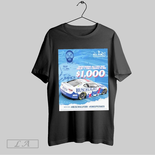 Top Nascar Enter During All Laps That End In 1 For A Chance To Win 1000 Reply Buschallfor1 Sweepstakes All For 1 2025 T Shirt Sweatshirt Hoodie Shirt