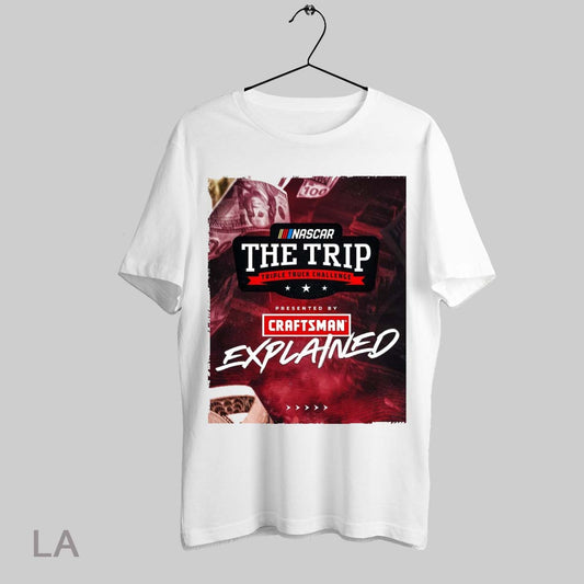 Top Nascar The Trip Triple Truck Challenge Presented By Craftsman Explained 2025 Poster T Shirt Sweatshirt Hoodie Shirt