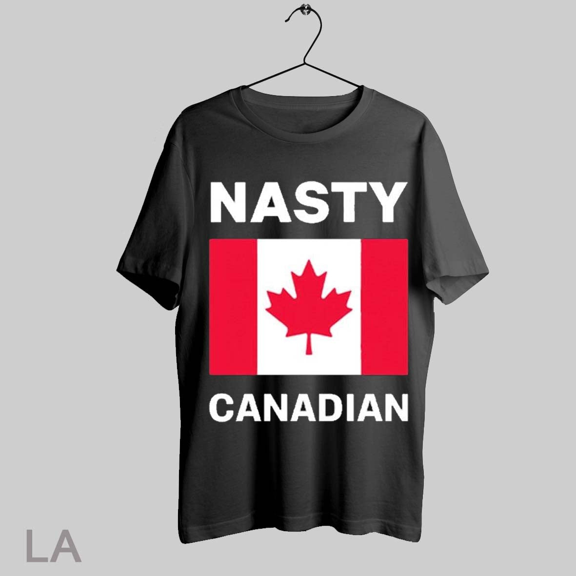 Top Nasty Canadian Flag T Shirt Sweatshirt Hoodie Shirt