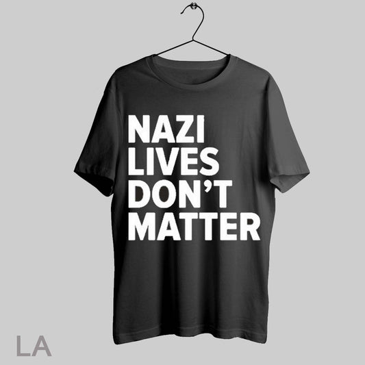Top Nazi Lives Dont Matter Tom Morello T Shirt Sweatshirt Hoodie Shirt
