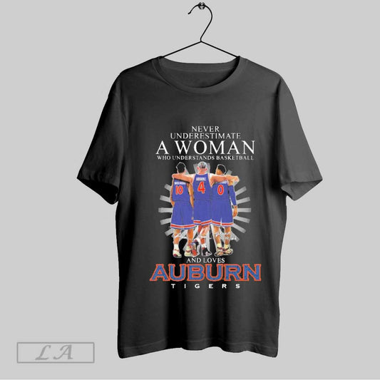 Top Never Underestimate A Woman Who Understands Basketball And Loves Auburn Tigers Players Signatures 2025 T Shirt Sweatshirt Hoodie Shirt