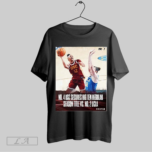 Top No 4 Usc Secures Big Ten Regular Season Title Vs No 2 Ucla 2025 T Shirt Sweatshirt Hoodie Shirt