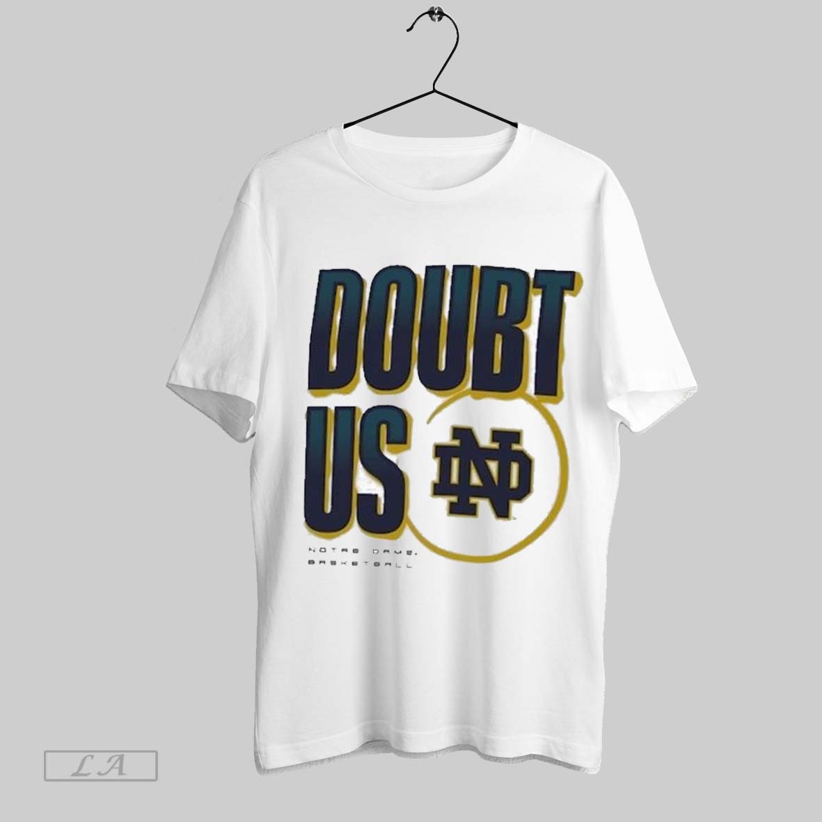 Top Notre Dame Fighting Irish Doubt Us March Madness T Shirt Sweatshirt Hoodie Shirt