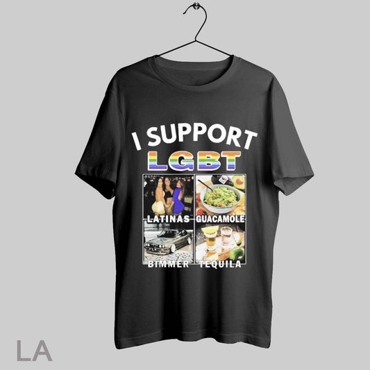 Top Ofc I Support Lgbt Latinas Guacamole Bimmer Tequila T Shirt Sweatshirt Hoodie Shirt