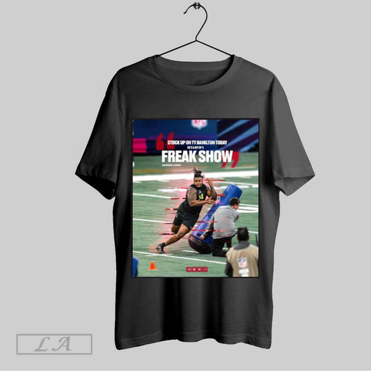 Top Ohio State Football Clint Brewster Stock Up On Ty Hamilton Today Hes A Bit Of A Freak Show Poster T Shirt Sweatshirt Hoodie Shirt