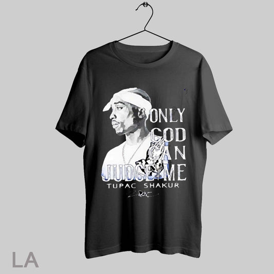 Top Only God Can Judge Me Tupac Shakur Signature 2025 T Shirt Sweatshirt Hoodie Shirt