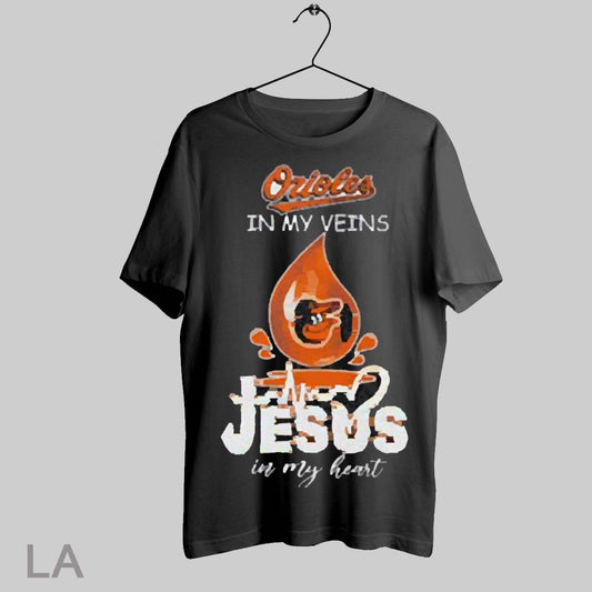 Top Orioles In My Veins Jesus In My Heart 2025 T Shirt Sweatshirt Hoodie Shirt