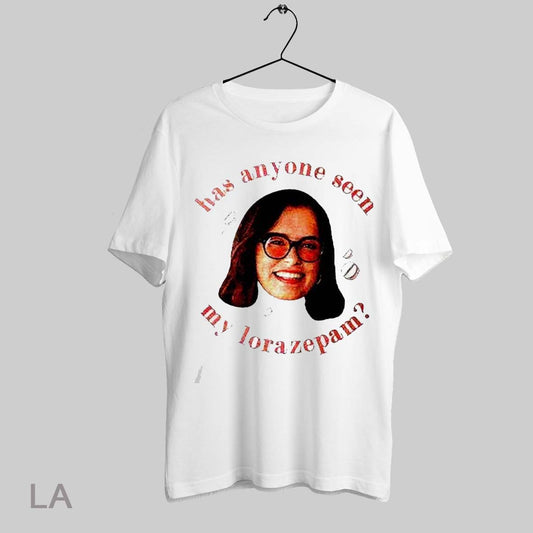 Top Parker Posey Has Anyone Seen My Lorazepam T Shirt Sweatshirt Hoodie Shirt