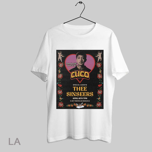 Top Performing Ridin Album In Full Cuco Special Guests Thee Sinseers April 16th 7pm El Rey Theatre Poster T Shirt Sweatshirt Hoodie Shirt