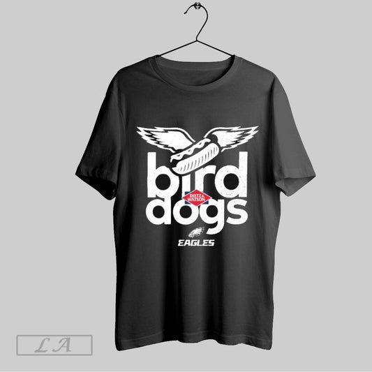 Top Philadelphia Eagles Philly Go Bird Dogs Dietz And Watson T Shirt Sweatshirt Hoodie Shirt