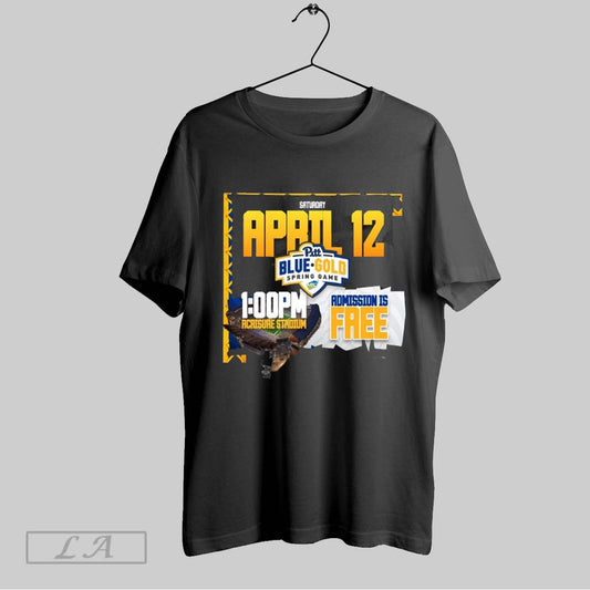 Top Pittsburgh Panthers Football Blue Gold Spring Game Admission Is Free Sat Apr 12 2025 Acrisure Stadium T Shirt Sweatshirt Hoodie Shirt