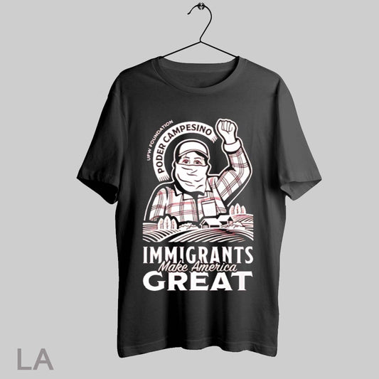 Top Poder Campesino Ufw Foundation Immigrants Make America Great T Shirt Sweatshirt Hoodie Shirt