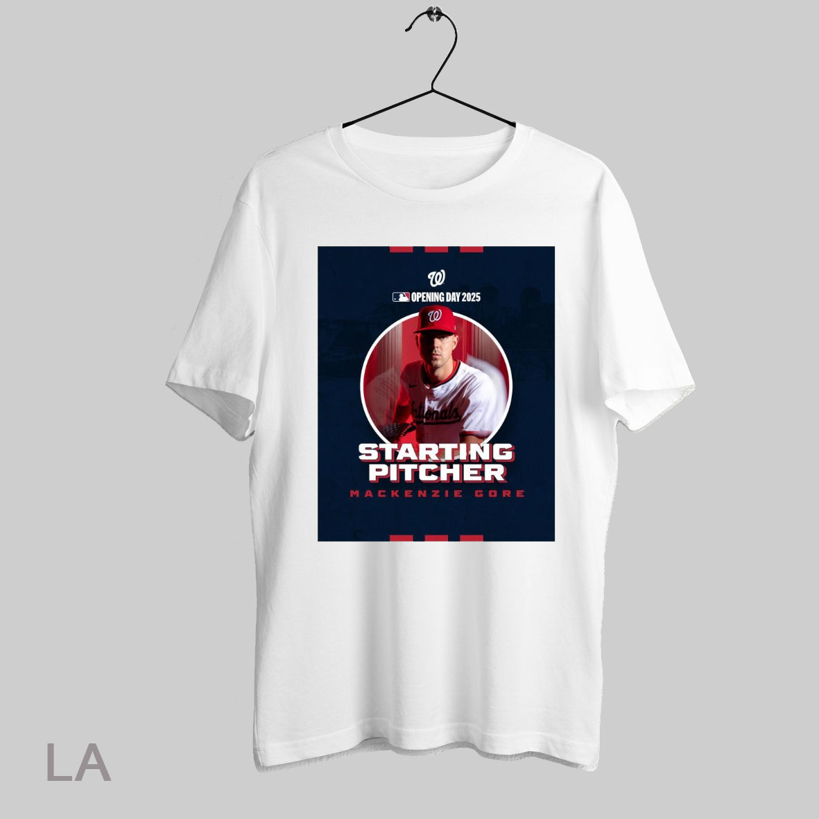 Top Poster 2025 Opening Day Starter For The Starting Pitcher Washington Nationals Mlb Mackenzie Gore T Shirt Sweatshirt Tee Shirt