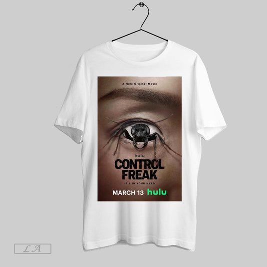 Top Poster A Hulu Original Movie Hulu Control Freak Its In Your Head March 13rd 2025 T Shirt Sweatshirt Hoodie Shirt