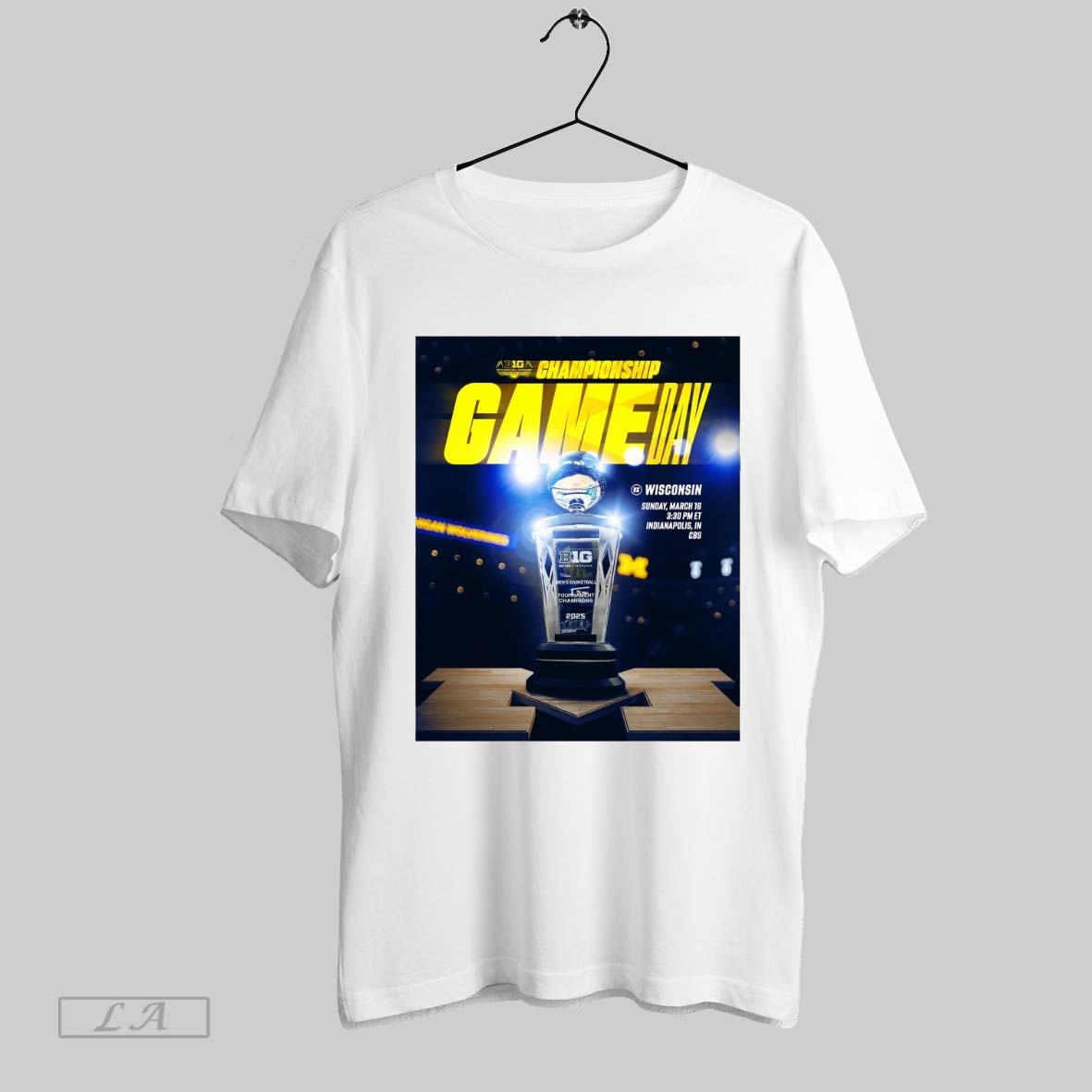 Top Poster B1g Championship Gameday Michigan Wolverines Vs Wisconsin March 16 2025 Indianapolis T Shirt Sweatshirt Hoodie Shirt