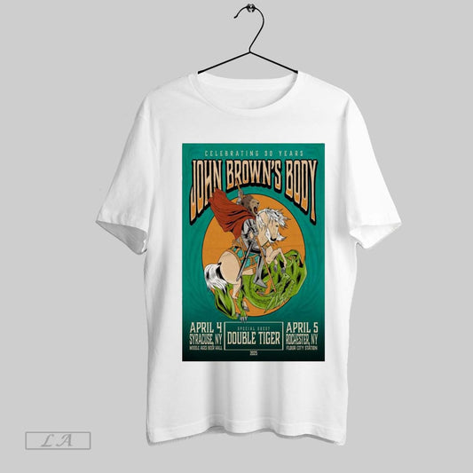 Top Poster Celebrating 30 Years John Browns Body Apr 4 2025 Middle Ages Brewing Company Syracuse Ny T Shirt