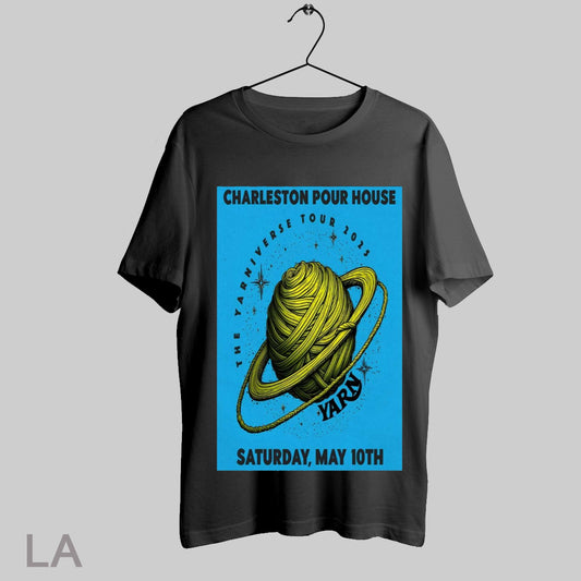 Top Poster Charleston Pour House The Yarniverse Tour 2025 Saturday May 10th T Shirt Sweatshirt Hoodie Shirt