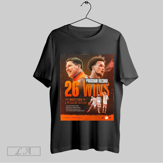 Top Poster Clemson Tigers Basketball Program Record 26 Wins The Most Ever In A Regular Season T Shirt Sweatshirt Hoodie Shirt