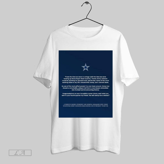 Top Poster Dallas Cowboys Owners Congrats On Your Incredible Career Jimmy Johnson You Always Be A Winner T Shirt Sweatshirt Hoodie Shirt