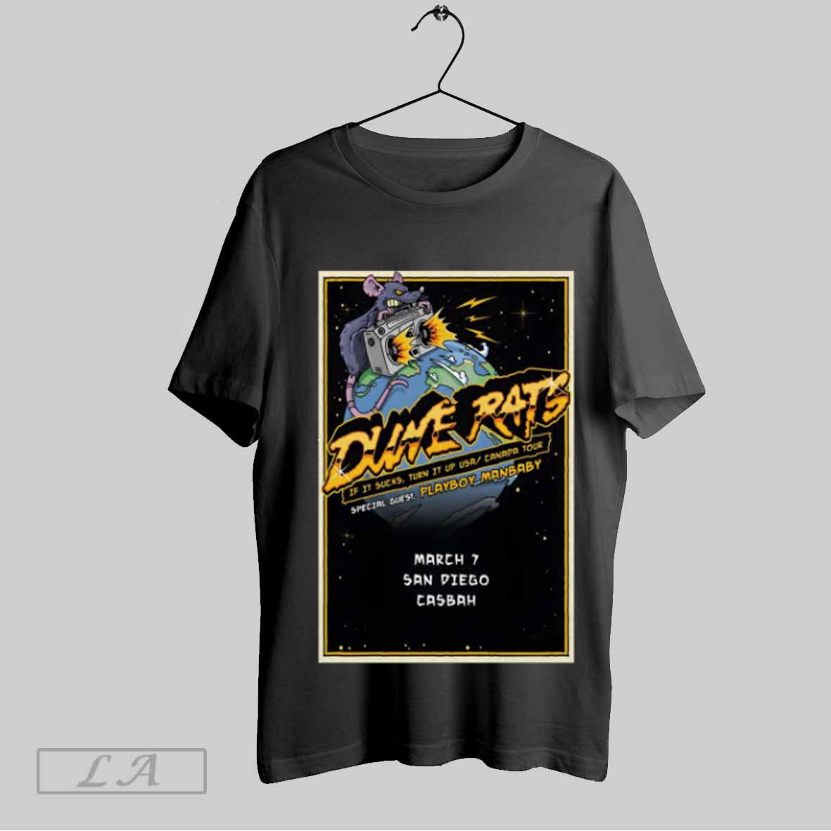 Top Poster Dunerats March 7 2025 At Casbah San Diego If It Sucks Turn It Up Usa Canada Tour T Shirt Sweatshirt Hoodie Shirt
