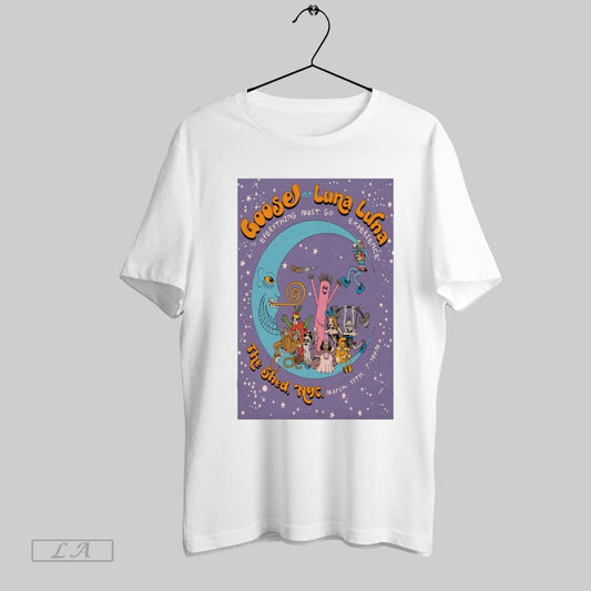 Top Poster Goose At Luna Luna The Shed New York Ny March 11 2025 Everything Must Go Experience T Shirt Sweatshirt Hoodie Shirt