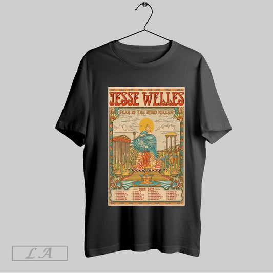 Top Poster Jesse Welles Fear Is The Mind Killer Tour 2025 T Shirt