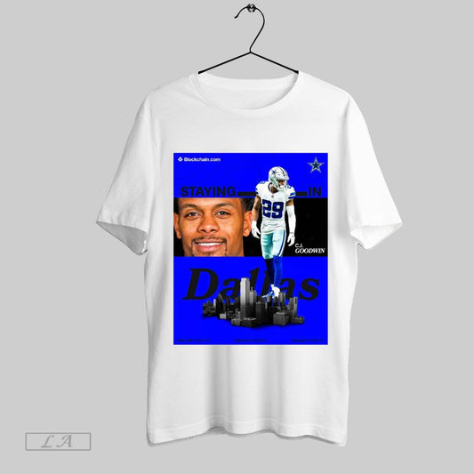 Top Poster Lets Run It Back Cj Goodwin Dallas Cowboys Football Nfl Staying In Dallas 2025 T Shirt Sweatshirt Hoodie Shirt
