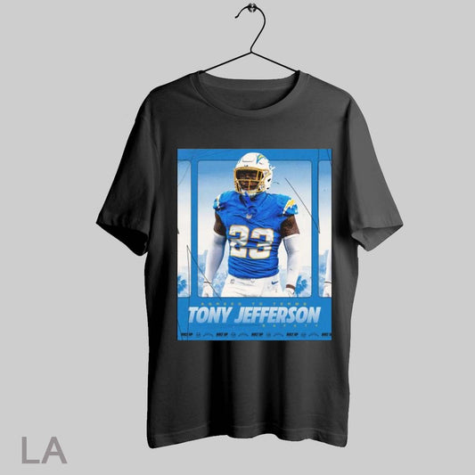 Top Poster Los Angeles Chargers Football Nfl Agreed To Terms Safety Tony Jefferson Bolf Up 2025 T Shirt Sweatshirt Hoodie Shirt