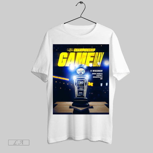 Top Poster Michigan Wolverines Vs Wisconsin Badgers Mens Basketball Big Ten Championship Sunday March 16 2025 T Shirt Sweatshirt Hoodie Shirt